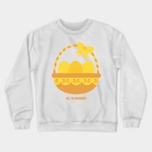 Easter Egg Basket Hi I'm Pregnant Pregnancy Annoucement Maybe Twins or Triplets Perfect Gift for Mothers to Be Crewneck Sweatshirt